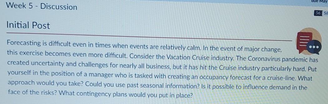 due May Week 5 - Discussion 56 56 Initial Post