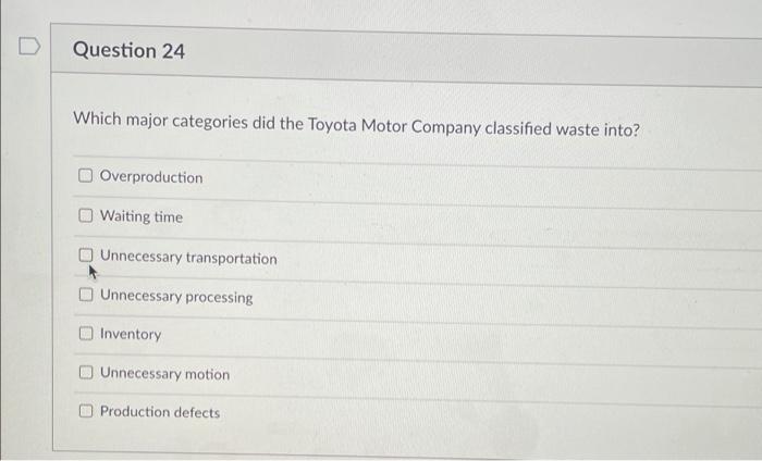 ?? D Question 24 Which major categories did the