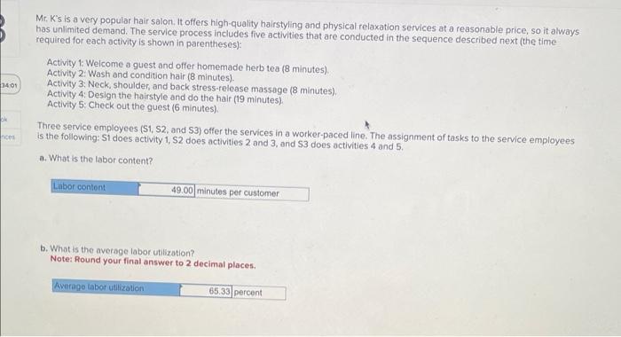 Mr. K's is a very popular hair salon. It offers