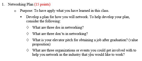 Networking Plan (15 points) - Purpose: To have