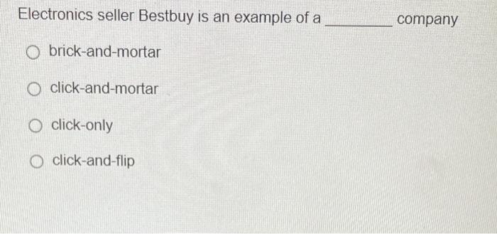 Electronics seller Bestbuy is an example of a