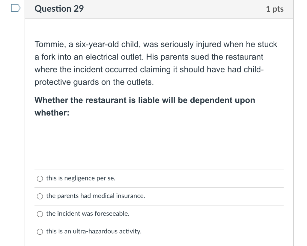 Question 27 1 pts Which of the following is a