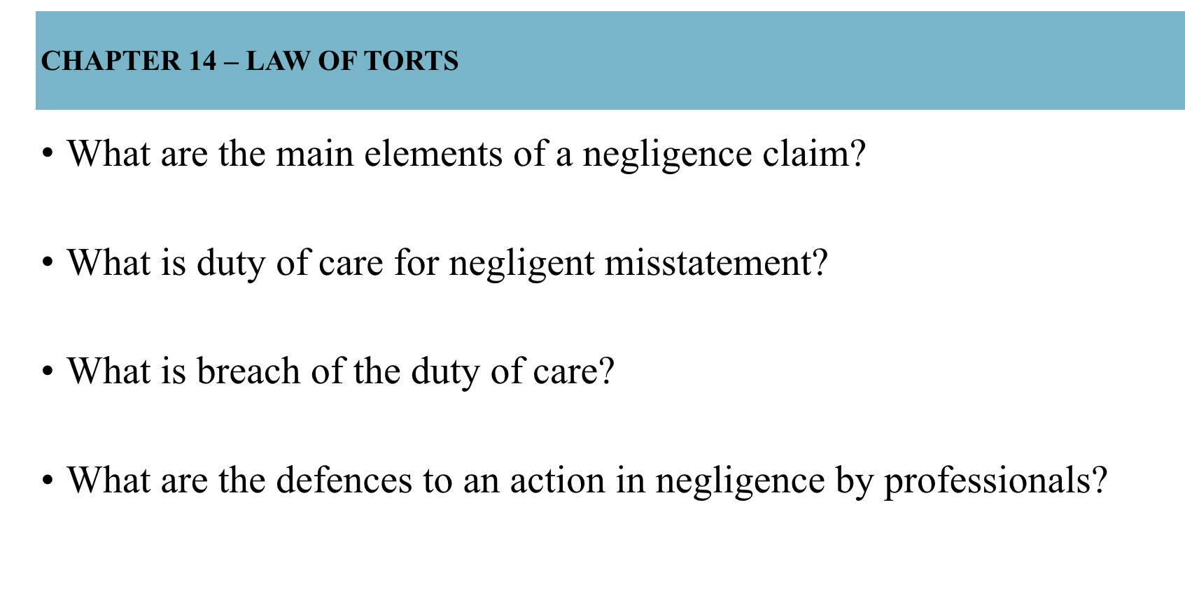 CHAPTER 14 LAW OF TORTS What are the main