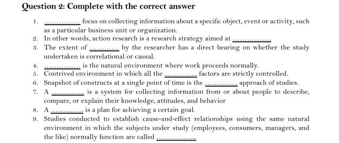 Question 2: Complete with the correct answer