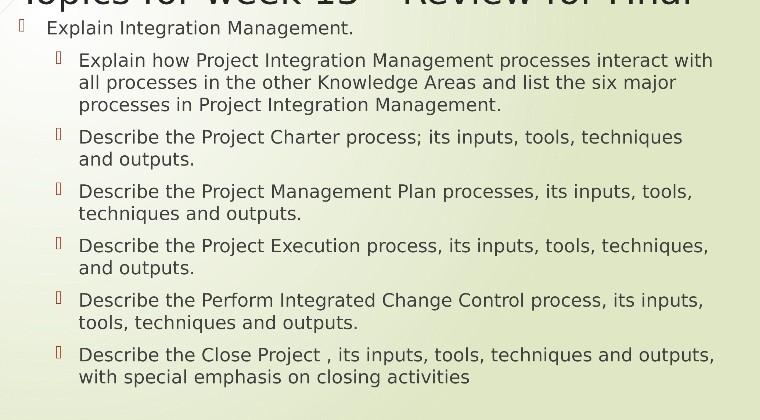 Explain Integration Management. [ Explain how