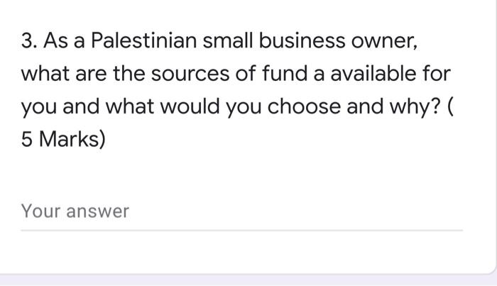 ?? 3. As a Palestinian small business owner, what