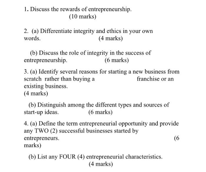 1. Discuss the rewards of entrepreneurship. (10