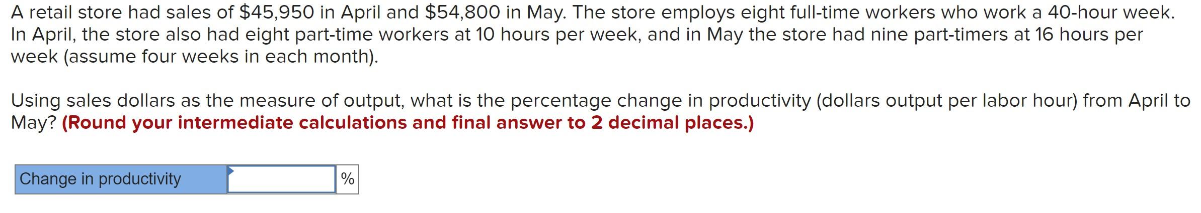 Help A retail store had sales of $45,950 in April