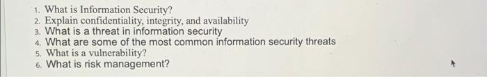 1. What is Information Security? 2. Explain
