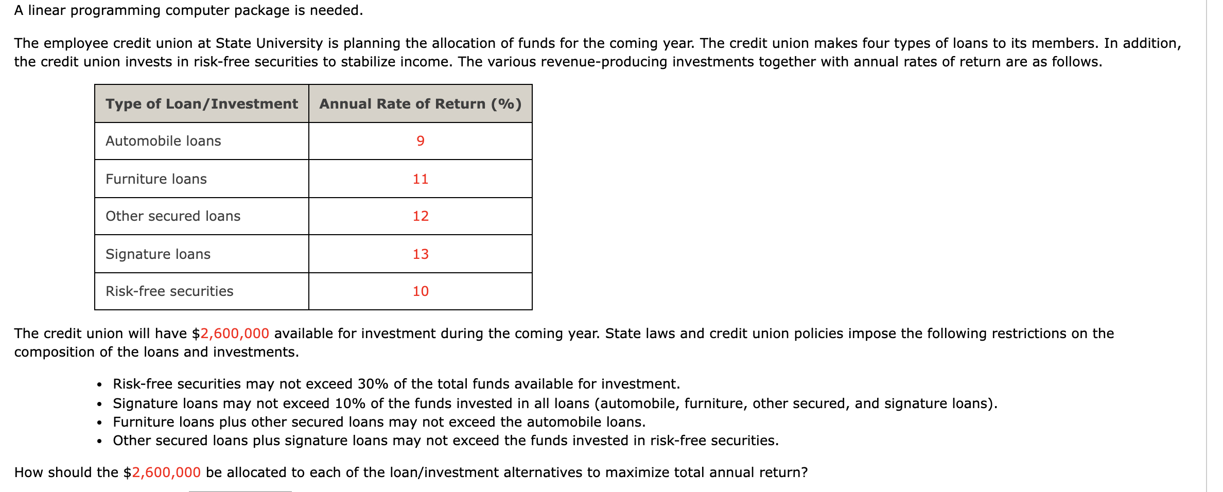 A linear programming computer package is needed.