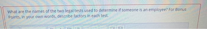 What are the names of the two legal tests used to