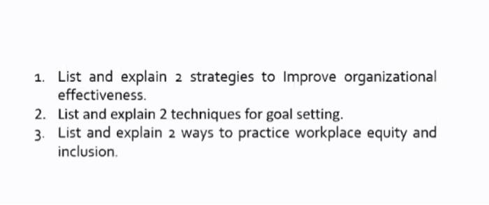 please ans these 3 questions 1. List and explain