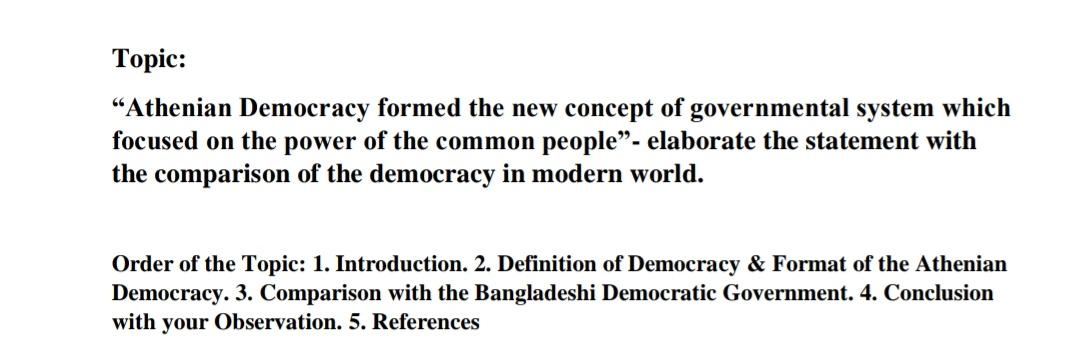 Topic: Athenian Democracy formed the new concept
