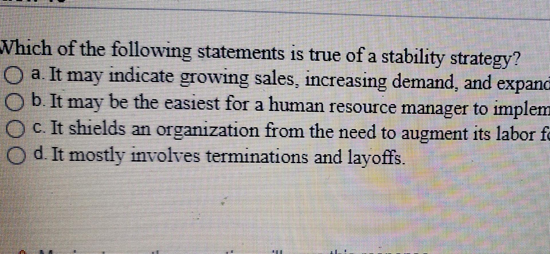 Which of the following statements is true of a