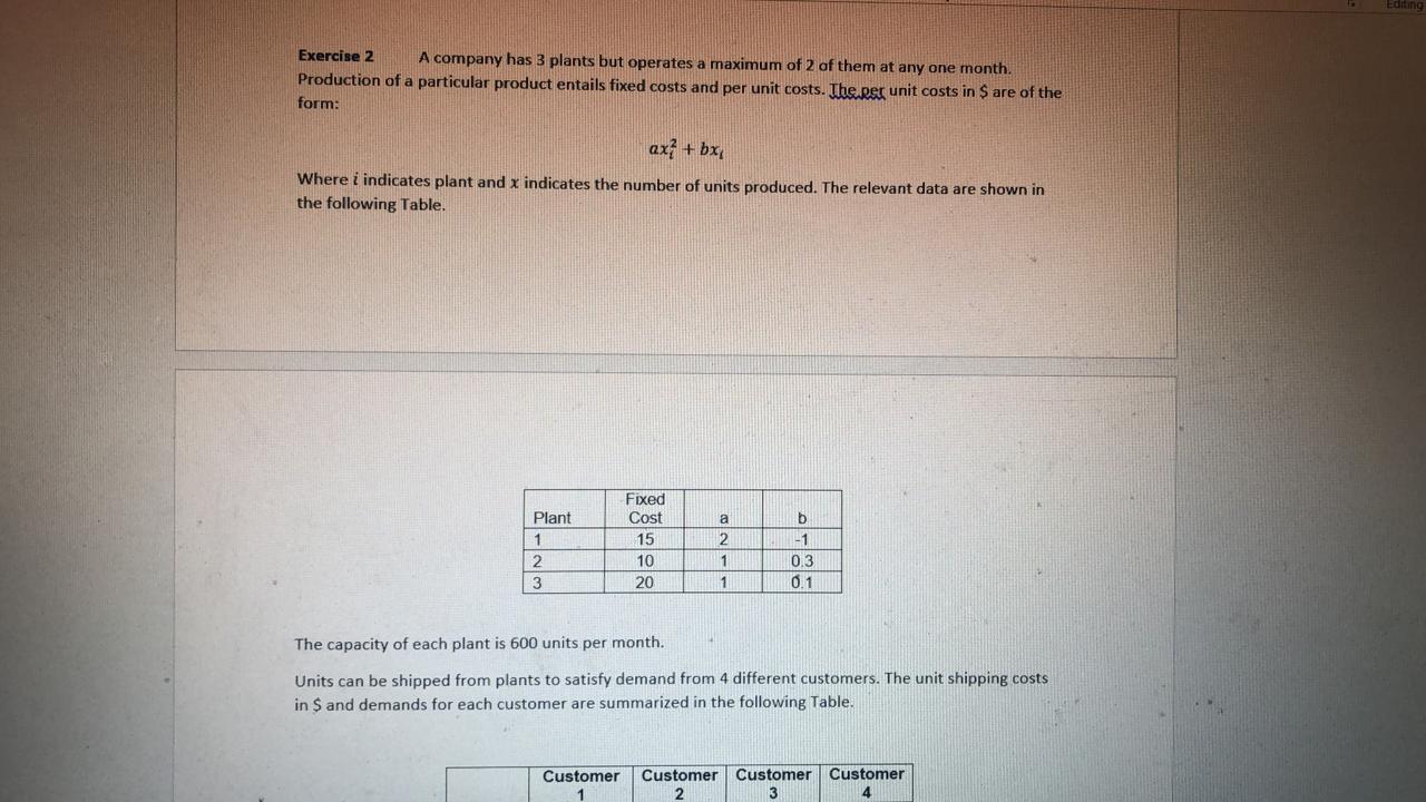 Exercise 2 A company has 3 plants but operates a