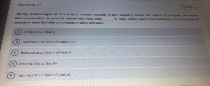 Question 17 The top managers at Ford wish to