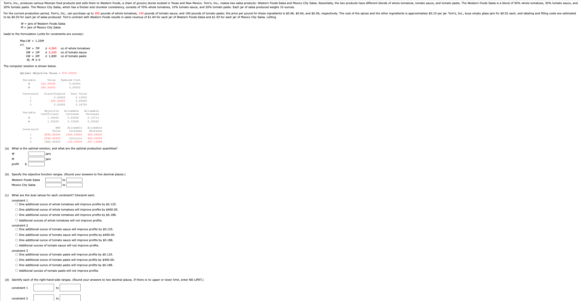 Tom's, Inc., produces various Mexican food