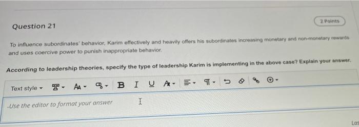 2 Points Question 21 To influence subordinates'