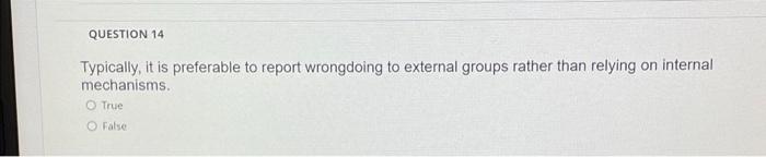 QUESTION 14 Typically, it is preferable to report
