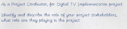 As a Project Cerdinator, fer Digital TV