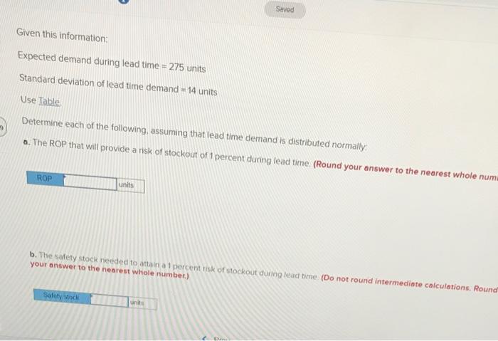 Saved Given this information: Expected demand