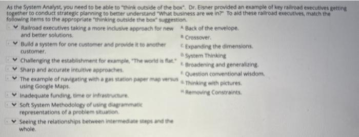 As the System Analyst you need to be able to