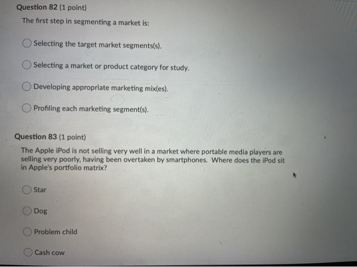 Question 82 (1 point) The first step in