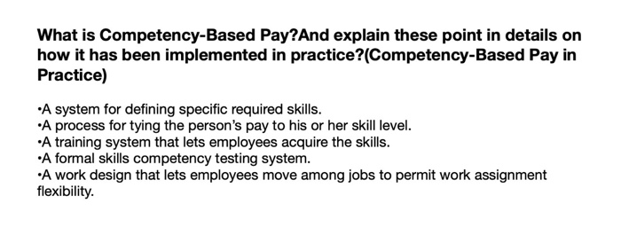 What is Competency-Based Pay?And explain these