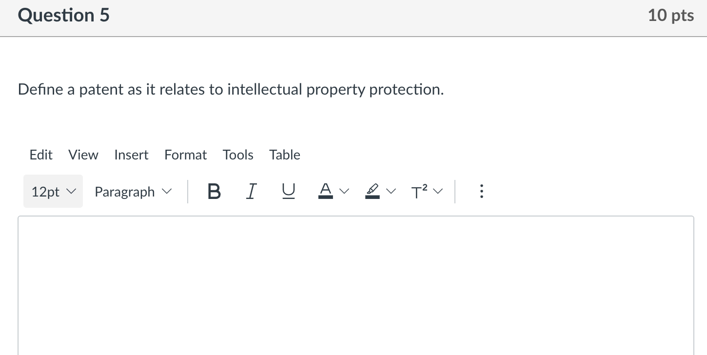 Question 5 Define a patent as it relates to