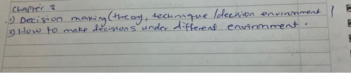 Chaple' 3 1) Decision making (throary, technique