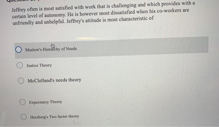 Jeffrey often is most satisfied with work that is