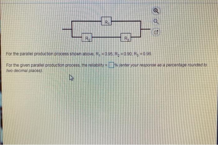 a R. R For the parallel production process shown