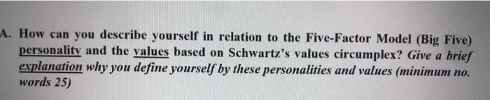 A. How can you describe yourself in relation to