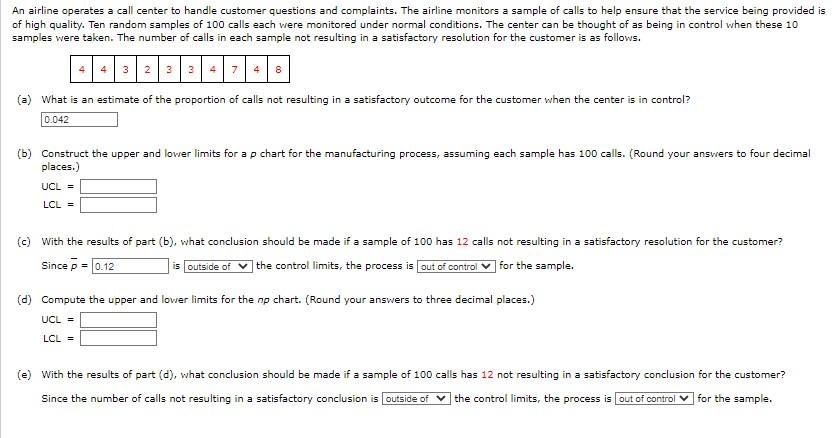 An airline operates a call center to handle