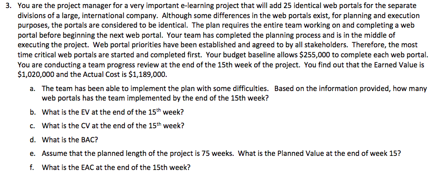 3. You are the project manager for a very