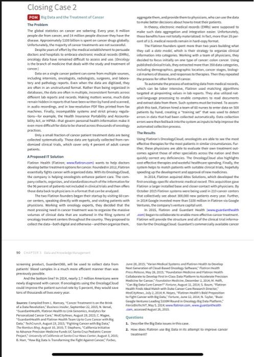 read the case and answer the questions.. Closing