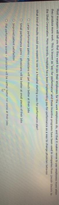 The CEO of your organization wants to improve