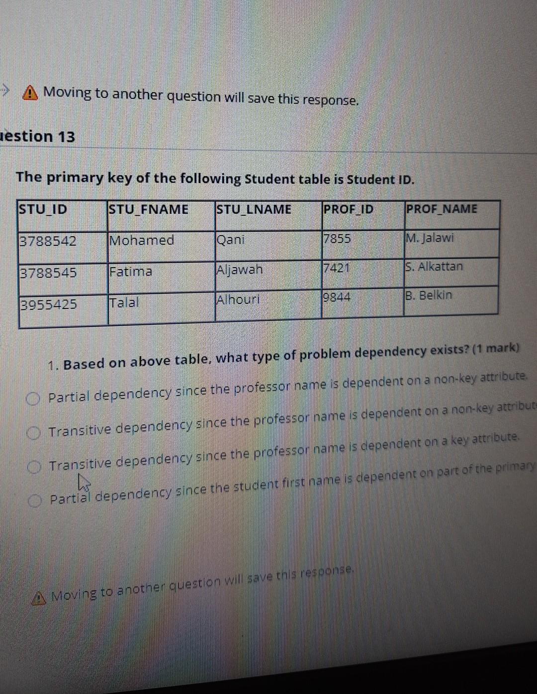 Moving to another question will save this