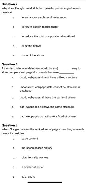 Question 7 Why does Google use distributed,