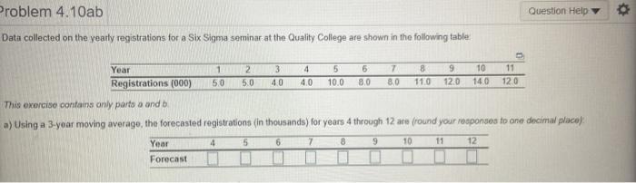 Problem 4.10ab Question Help Data collected on