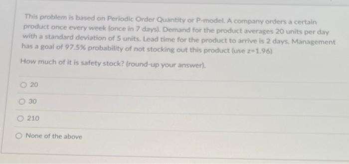 This problem is based on Periodic Order Quantity