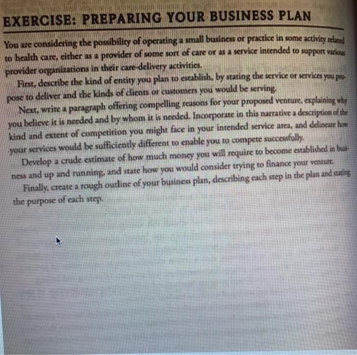 EXERCISE: PREPARING YOUR BUSINESS PLAN You are