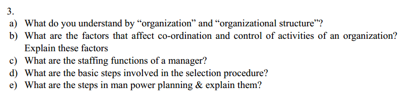 3. a) What do you understand by organization and