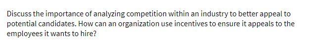 Discuss the importance of analyzing competition