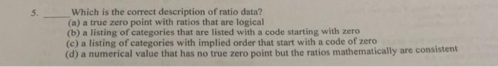 5. Which is the correct description of ratio