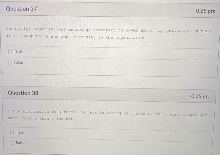 Question 37 0.25 pts Generally, organizations