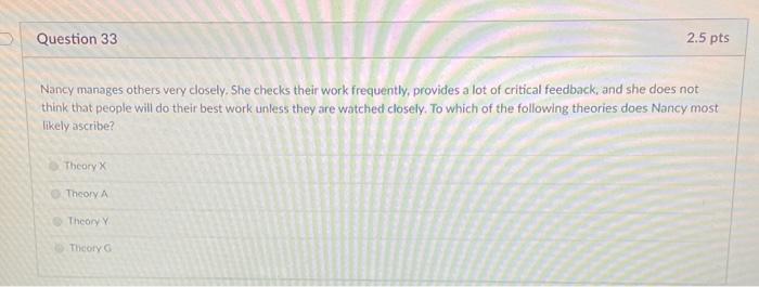 Question 33 2.5 pts Nancy manages others very