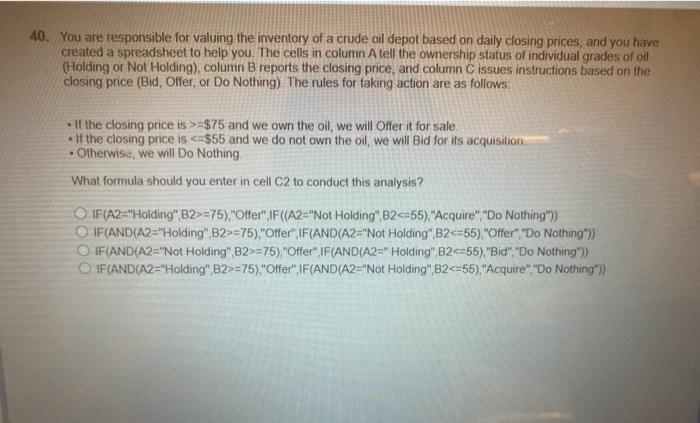 40. You are responsible for valuing the inventory