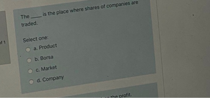 is the place where shares of companies are The