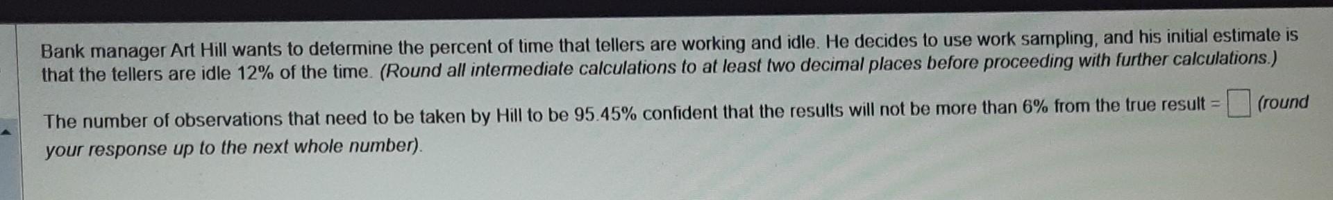 please answer asap Bank manager Art Hill wants to